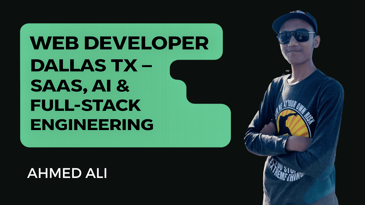 Ahmed Ali - Web Developer Dallas TX