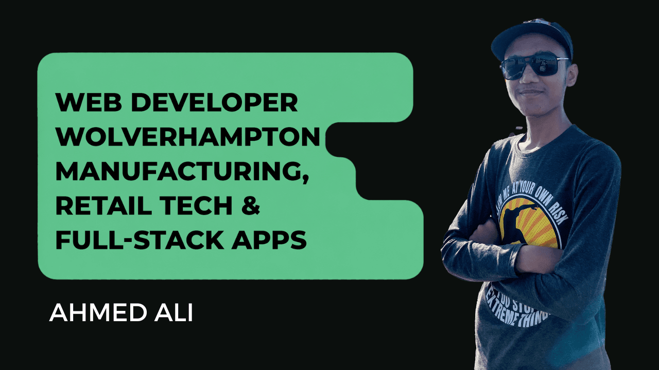 Ahmed Ali - Web Developer Wolverhampton UK – SaaS & Full-Stack Apps